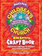 Noah's Park Children's Church Craft Book, Red Edition