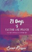 21 Days of Fasting and Prayer: The Point of the Prayer Is the Prayer Point