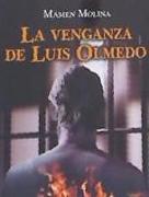 La venganza de Luis Olmedo