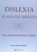 Dislexia : el alma del disléxico