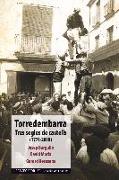 Torredembarra : Tres segles de castells (1771-2018)