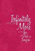 Infinitely More: Than You Can Ask or Imagine (40 Devotions)