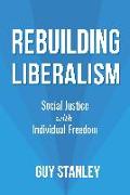 Rebuilding Liberalism