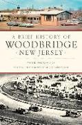 A Brief History of Woodbridge, New Jersey