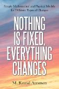 Nothing Is Fixed, Everything Changes