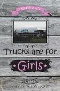 Trucks Are for Girls: Book 2