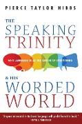 The Speaking Trinity and His Worded World