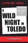 A Wild Night in Toledo