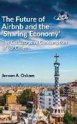 The Future of Airbnb and the 'Sharing Economy'