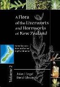 A Flora of the Liverworts and Hornworts of New Zealand: Volume 2