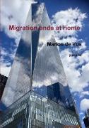 Migration Ends at Home