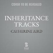 Inheritance Tracks: A Sloan and Crosby Mystery