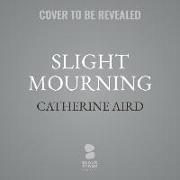 Slight Mourning: The Calleshire Chronicles