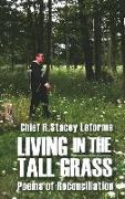 Living in the Tall Grass: Poems of Reconciliation