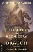 El Tenedor, La Hechicera Y El Dragón / The Fork, the Witch, and the Worm = The Fork, the Witch, and the Worm