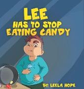 Lee Has to Stop Eating Candy