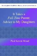 It Takes A Full-Time Parent