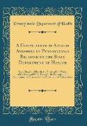 A Compilation of Acts of Assembly of Pennsylvania Relative to the State Department of Health