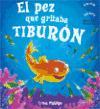 El pequeño pez que gritó ¡tiburones!