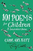 101 Poems for Children Chosen by Carol Ann Duffy: A Laureate's Choice