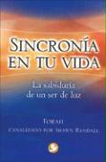 Sincronía En Tu Vida: La Sabiduría de Un Ser de Luz