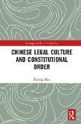 Chinese Legal Culture and Constitutional Order