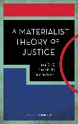 A Materialist Theory of Justice