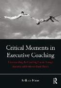 Critical Moments in Executive Coaching