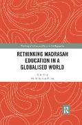 Rethinking Madrasah Education in a Globalised World