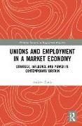 Unions and Employment in a Market Economy