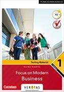 Focus on Modern Business 1. Neuer Lehrplan. Testing Material