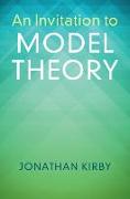 An Invitation to Model Theory