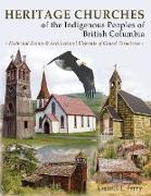 Heritage Churches of the Indigenous Peoples of British Columbia