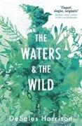 The Waters and the Wild