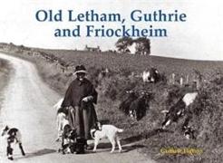 Old Letham, Guthrie and Friockheim