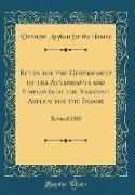Rules for the Government of the Attendants and Employés of the Vermont Asylum for the Insane