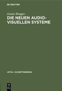 Die neuen audio-visuellen Systeme