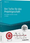 Der Turbo für das Projektgeschäft - inkl. Arbeitshilfen online