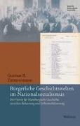 Bürgerliche Geschichtswelten im Nationalsozialismus