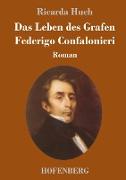 Das Leben des Grafen Federigo Confalonieri