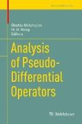 Analysis of Pseudo-Differential Operators