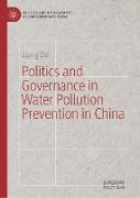 Politics and Governance in Water Pollution Prevention in China