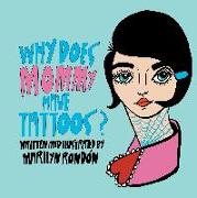 Why Does Mommy Have Tattoos?