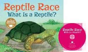 Reptile Race: What Is a Reptile? [With CD (Audio)]