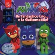 Un fantastico trio... e la gattomobile! Pj Masks