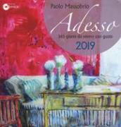 Adesso 2019. 365 giorni da vivere con gusto