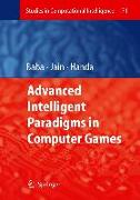 Advanced Intelligent Paradigms in Computer Games