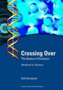 Crossing Over - The Basics of Evolution