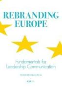 Rebranding Europe: Fundamentals for Leadership Communication