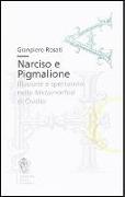 Narciso e Pigmalione. Illusione e spettacolo nelle Metamorfosi di Ovidio